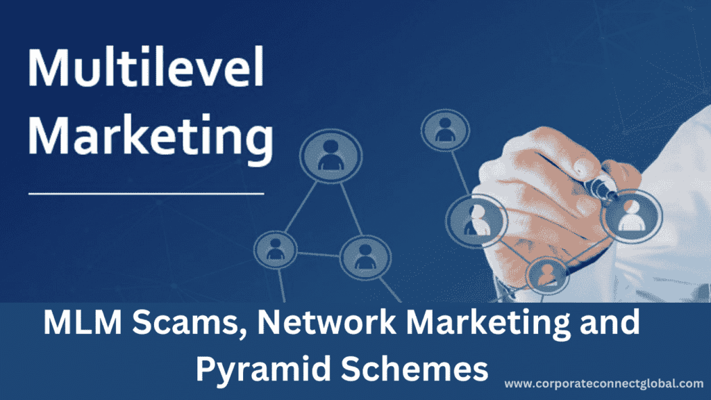 MLM SCAMS, NETWORK MARKETING AND PYRAMID SCHEMES