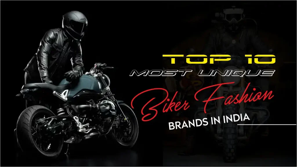 Top 10 most unique bikers fashion brands in India