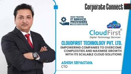 CloudFirst Technology Pvt. Ltd.: Empowering Companies to Overcome Complexities and Maximise Growth with Its Scalable Cloud Solutions