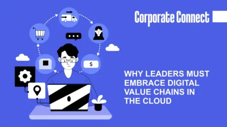 Why Leaders Must Embrace Digital Value Chains in the Cloud