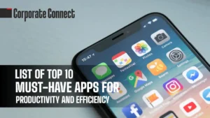 Top 10 Must-Have Apps for Boosting Productivity and Efficiency