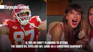 Is Taylor Swift Planning to Attend the Chiefs vs. Steelers NFL Game as a Christmas Surprise?