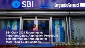 SBI Clerk 2024 Recruitment: Important Dates, Application Procedure, and Information Announced for More Than 1,300 Positions