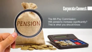 The 8th Pay Commission: Will pensions increase significantly? This is what you should know.