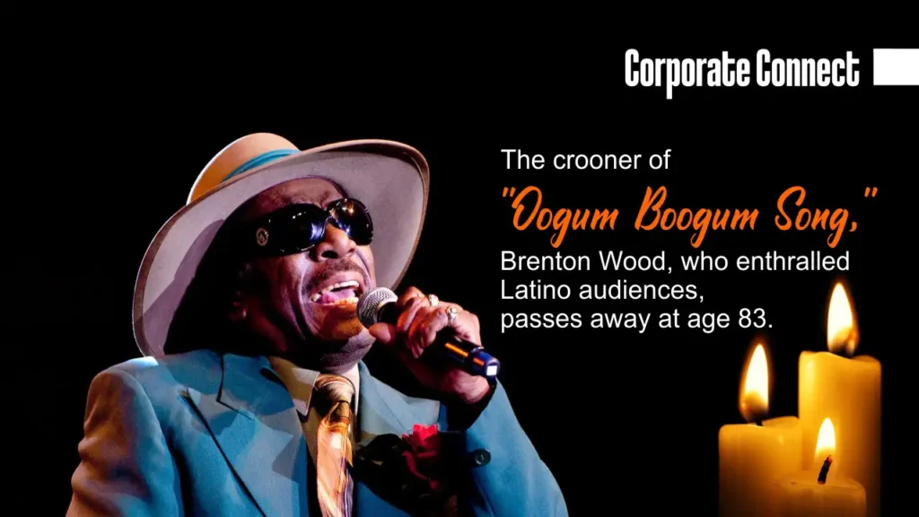 The crooner of "Oogum Boogum Song," Brenton Wood, who enthralled Latino audiences, passes away at age 83.