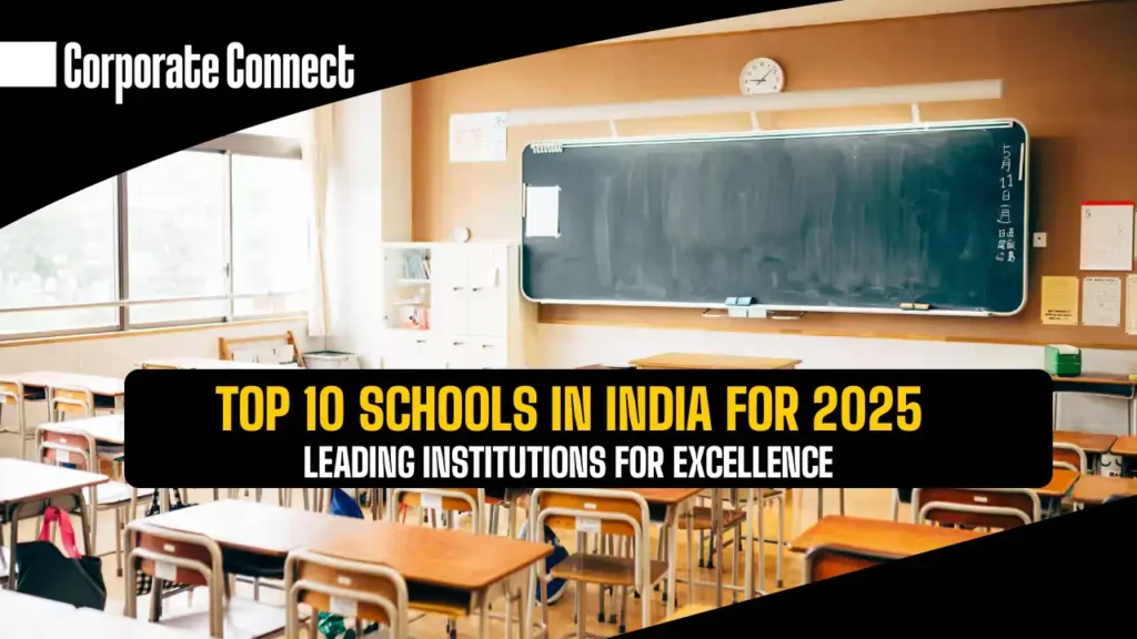 Top 10 Schools in India for 2025 - Leading Institutions for Excellence