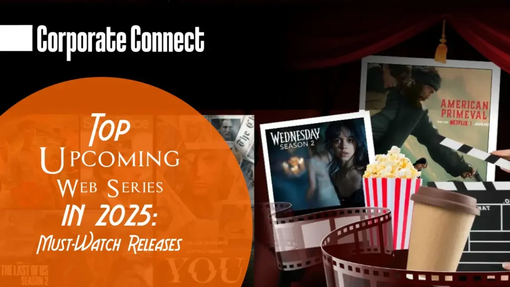 Top Upcoming Web Series in 2025 Must-Watch Releases.webp