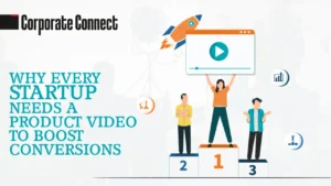 Why Every Startup Needs a Product Video to Boost Conversions