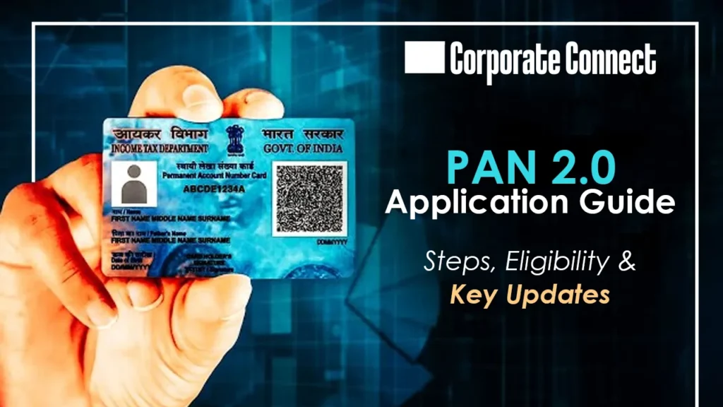 PAN 2.0 Application Guide: Process, Eligibility, and Key Updates