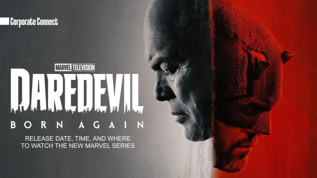 Daredevil: Born Again – Release Date, Time, and Where to Watch the New Marvel Series