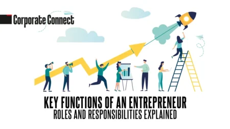 Key Functions of an Entrepreneur: Roles and Responsibilities Explained