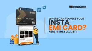 Where can you use your insta EMI card? Here is the full list!