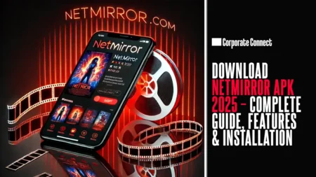 Download NetMirror APK 2025 – Complete Guide, Features & Installation