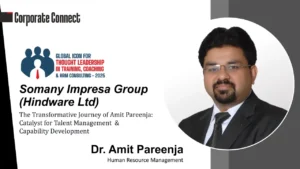 The Transformative Journey of Amit Pareenja: Catalyst for Talent Management & Capability Development