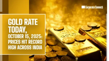 Gold Rate Today, October 15, 2025: Prices Hit Record High Across India