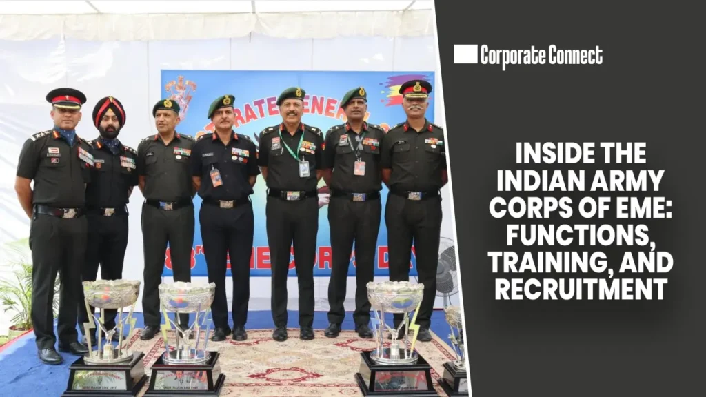 Inside the Indian Army Corps of EME: Functions, Training, and Recruitment