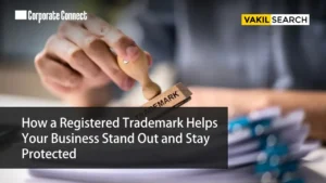 How a Registered Trademark Helps Your Business Stand Out and Stay Protected