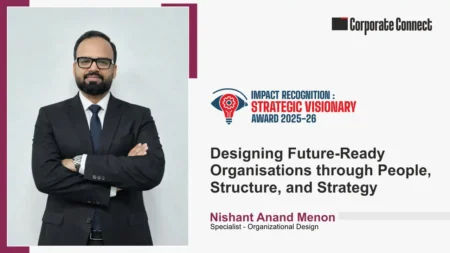 Designing Future-Ready Organisations through People, Structure, and Strategy Nishant Menon, Organisational Design Specialist based in Doha, Qatar, represents this new generation of people leaders who operate at the intersection of strategy and execution.