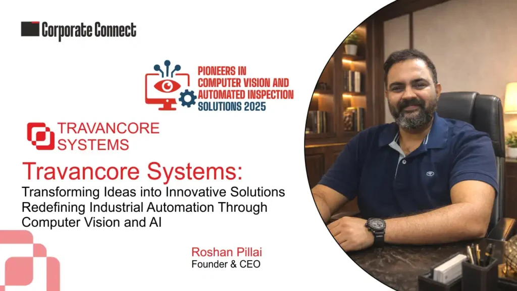 Founded in 2017 and headquartered in Mumbai, Travancore Systems has emerged as a trusted name in customised machine vision and automation solutions.