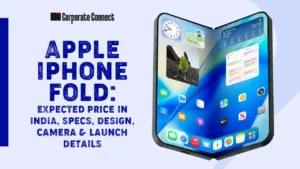 Apple iPhone Fold: Expected Price in India, Specs, Design, Camera & Launch Details Apple iPhone Fold: Expected Price in India, Specs, Design, Camera & Launch Details