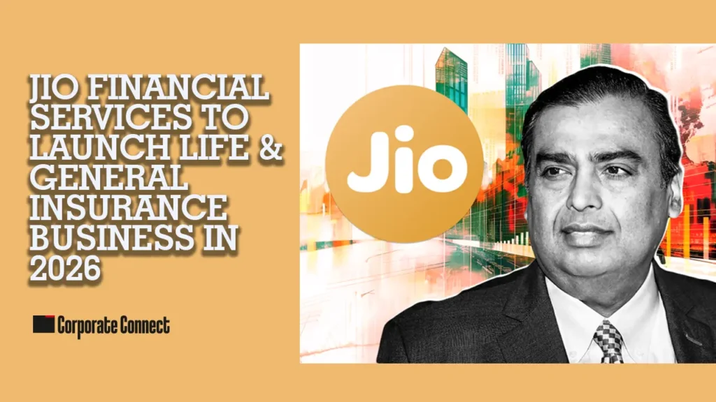 Jio Financial Services to Launch Life & General Insurance Business in 2026 Jio Financial Services to Launch Life & General Insurance Business in 2026