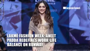 Lakmé Fashion Week: Aneet Padda Redefines Work-Life Balance on Runway Lakmé Fashion Week: Aneet Padda Redefines Work-Life Balance on Runway