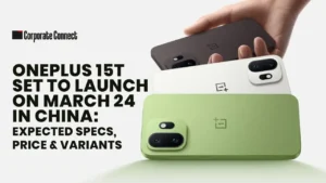 OnePlus 15T Set to Launch on March 24 in China: Expected Specs, Price & Variants OnePlus 15T Set to Launch on March 24 in China: Expected Specs, Price & Variants