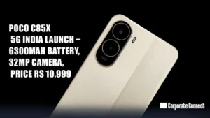 Poco C85x 5G India Launch – 6300mAh Battery, 32MP Camera, Price Rs 10,999 Poco C85x 5G India Launch – 6300mAh Battery, 32MP Camera, Price Rs 10,999