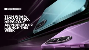 Tech Wrap: POCO X8 Pro, OPPO K14 & AirPods Max 2 Launch This Week Tech Wrap: POCO X8 Pro, OPPO K14 & AirPods Max 2 Launch This Week