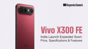 Vivo X300 FE India Launch Expected Soon: Price, Specifications & Features