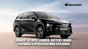 VinFast VF MPV7 Launch: Battery, Range, Features & Specifications Explained