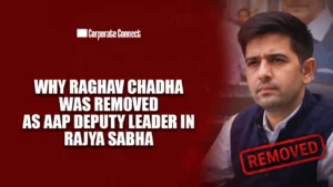 Why Raghav Chadha Was Removed as AAP Deputy Leader in Rajya Sabha Why Raghav Chadha Was Removed as AAP Deputy Leader in Rajya Sabha
