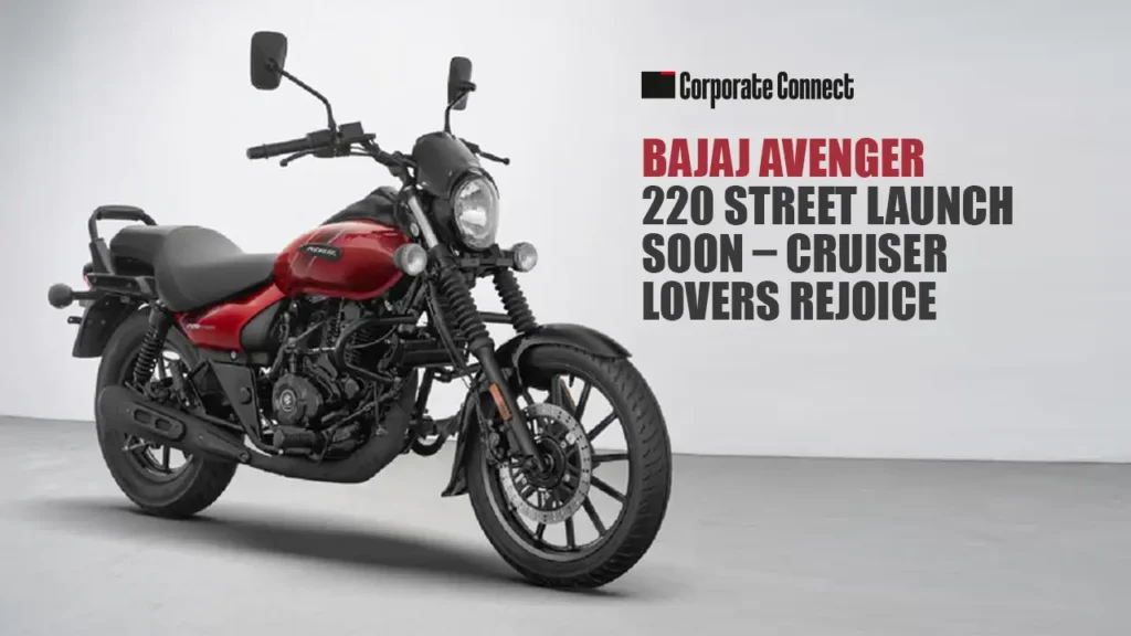 Bajaj Avenger 220 Street Launch Soon – Cruiser Lovers Rejoice