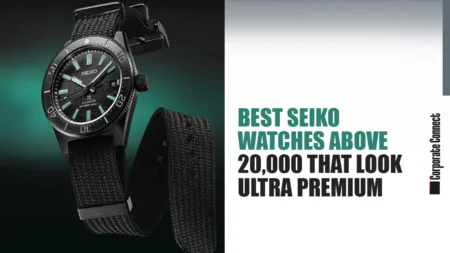 Best Seiko Watches Above 20,000 That Look Ultra Premium Best Seiko Watches Above 20,000 That Look Ultra Premium