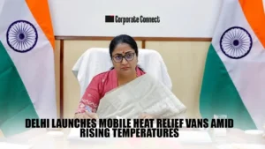 Delhi Launches Mobile Heat Relief Vans Amid Rising Temperatures