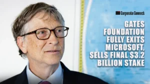Gates Foundation Fully Exits Microsoft, Sells Final $3.2 Billion Stake Gates Foundation Fully Exits Microsoft, Sells Final $3.2 Billion Stake