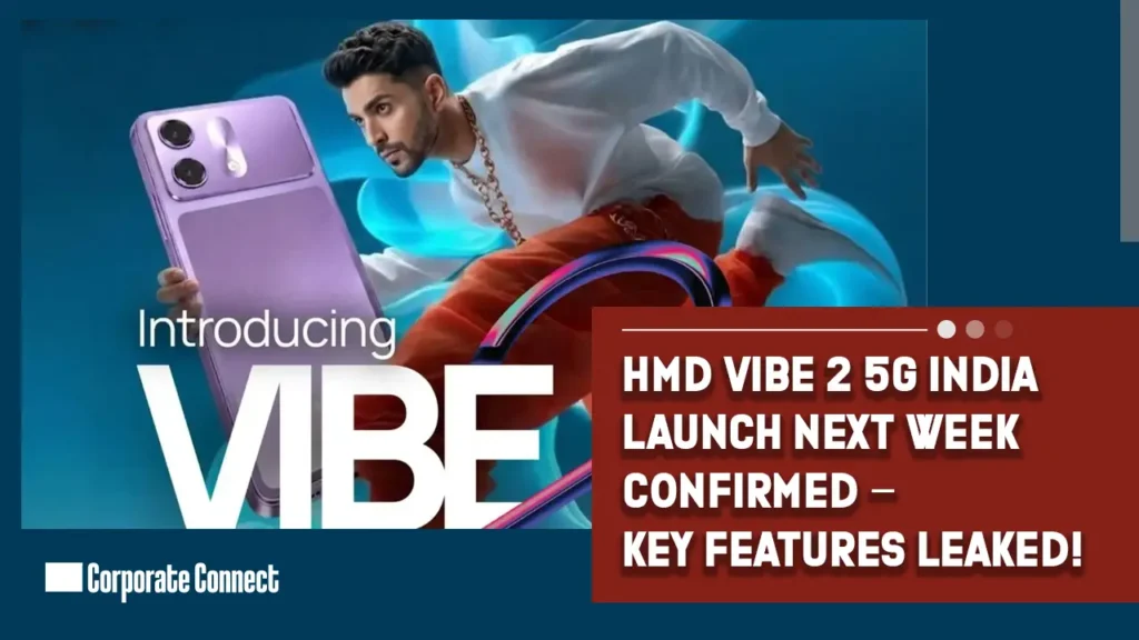 HMD Vibe 2 5G India Launch Next Week Confirmed – Key Features Leaked! HMD Vibe 2 5G India Launch Next Week Confirmed – Key Features Leaked!