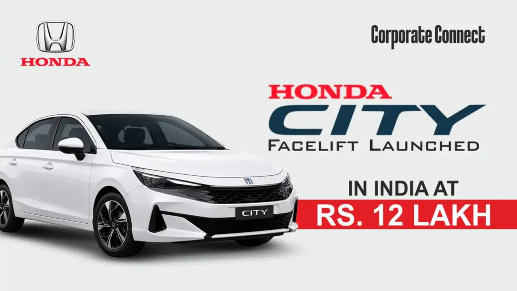 Honda City Facelift Launched in India at Rs. 12 Lakh Honda City Facelift Launched in India at Rs. 12 Lakh