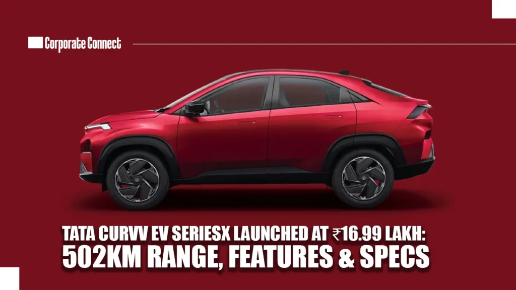 Tata Curvv EV SeriesX Launched at ₹16.99 Lakh: 502km Range, Features & Specs