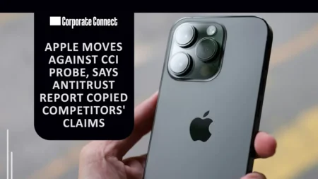 Apple Moves Against CCI Probe, Says Antitrust Report Copied Competitors’ Claims Apple Moves Against CCI Probe, Says Antitrust Report Copied Competitors' Claims
