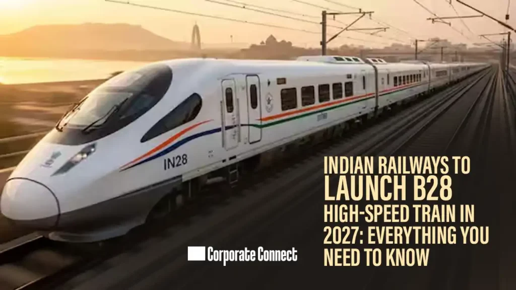 Indian Railways to Launch B28 High-Speed Train in 2027: Everything You Need to Know Big Update! Indian Railways’ B28 High-Speed Train Set to Hit Tracks in 2027 Indian Railways to Launch B28 High-Speed Train in 2027: Everything You Need to Know Big Update! Indian Railways' B28 High-Speed Train Set to Hit Tracks in 2027
