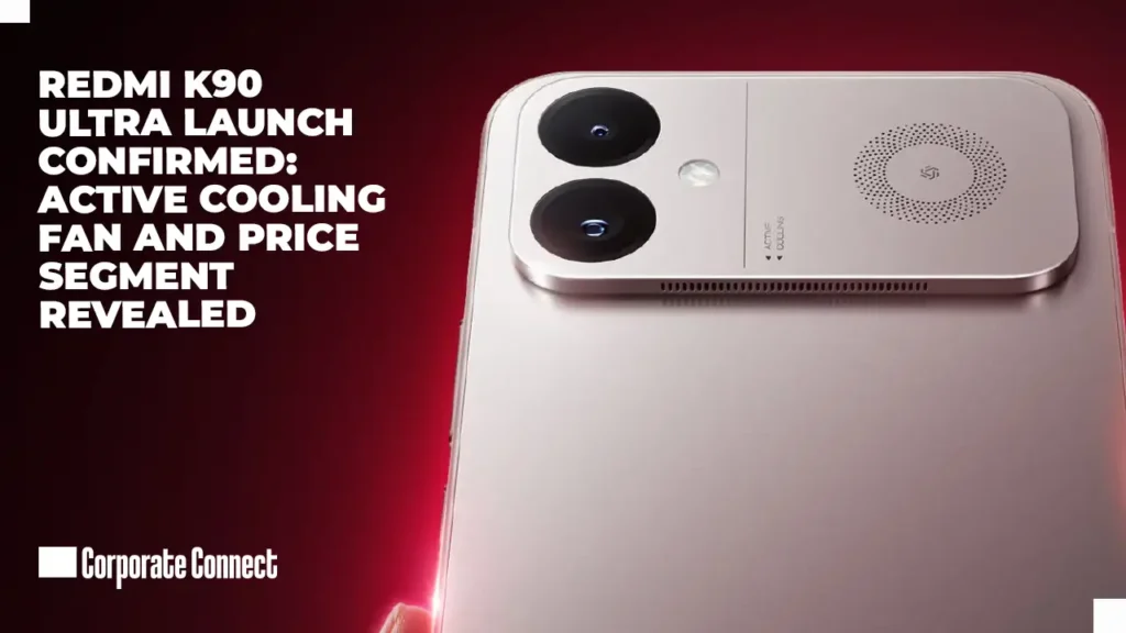 Redmi K90 Ultra Launch Confirmed: Active Cooling Fan and Price Segment Revealed Redmi K90 Ultra Launch Confirmed: Active Cooling Fan and Price Segment Revealed