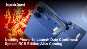 Nothing Phone 4b Launch Date Confirmed: Special RCB Edition Also Coming Nothing Phone 4b Launch Date Confirmed: Special RCB Edition Also Coming